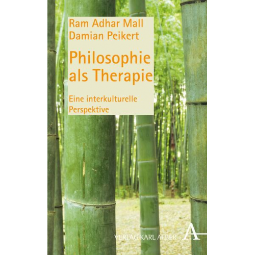 Ram Adhar Mall & Damian Peikert - Philosophie als Therapie