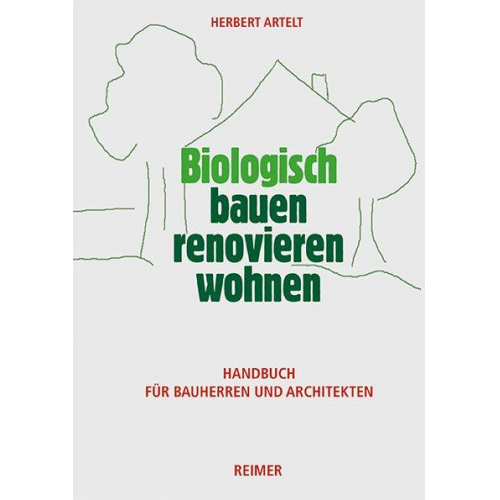 Herbert Artelt - Biologisch bauen, renovieren, wohnen