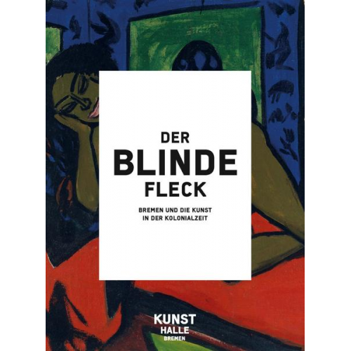 Anna Brus & Anna Greve & Yvette Mutumba - Der blinde Fleck