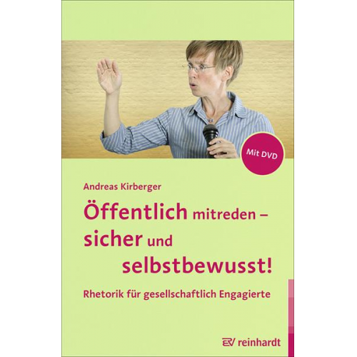 Andreas Kirberger - Öffentlich mitreden - sicher und selbstbewusst!