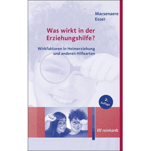 Michael Macsenaere & Klaus Esser - Was wirkt in der Erziehungshilfe?