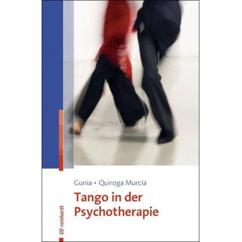 Hans Gunia & Cynthia Quiroga Murcia - Tango in der Psychotherapie