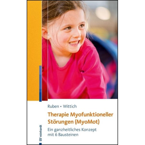 Laura Ruben & Constanze Wittich - Therapie Myofunktioneller Störungen (MyoMot)