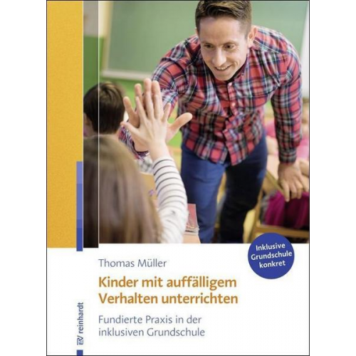 Thomas Müller - Kinder mit auffälligem Verhalten unterrichten