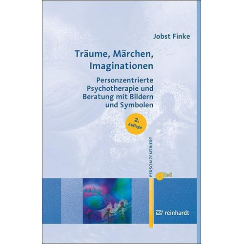 Jobst Finke & Gesellschaft für Personzentrierte Psychotherapie und Beratung e.V. (GwG) Bundesgeschäftsstelle - Träume, Märchen, Imaginationen