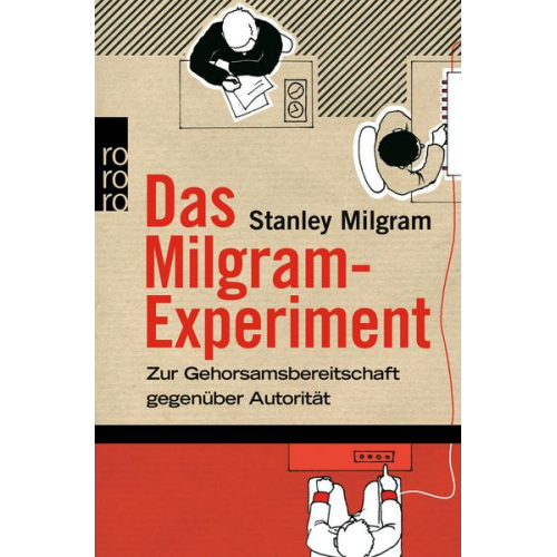 Stanley Milgram - Das Milgram - Experiment