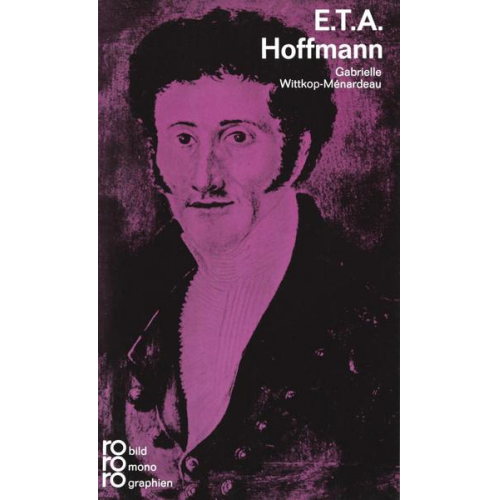 Gabrielle Wittkop-Ménardeau - E. T. A. Hoffmann