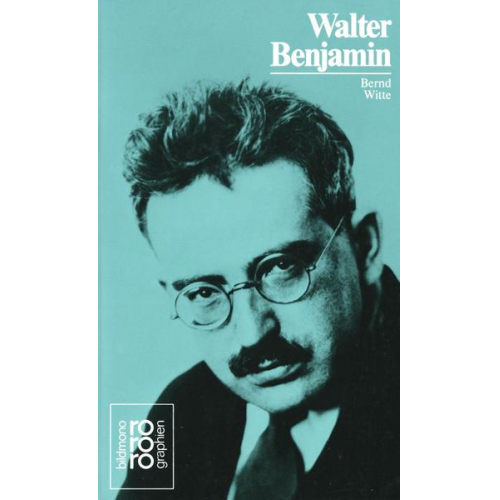 Bernd Witte - Walter Benjamin