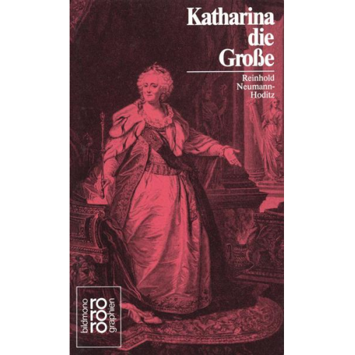 Reinhold Neumann-Hoditz - Katharina die Große