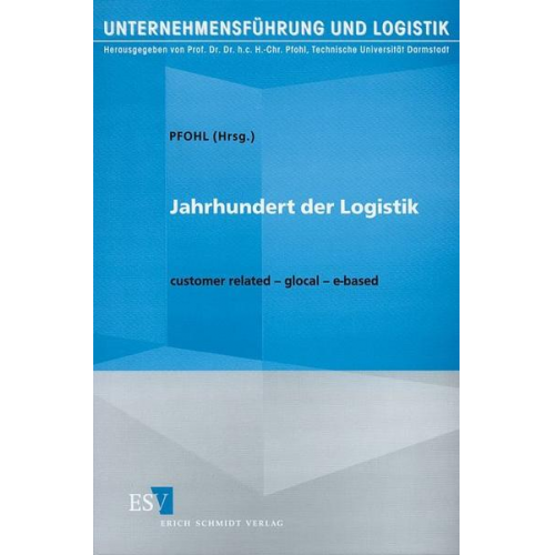 Hans-Christian Pfohl - Jahrhundert der Logistik