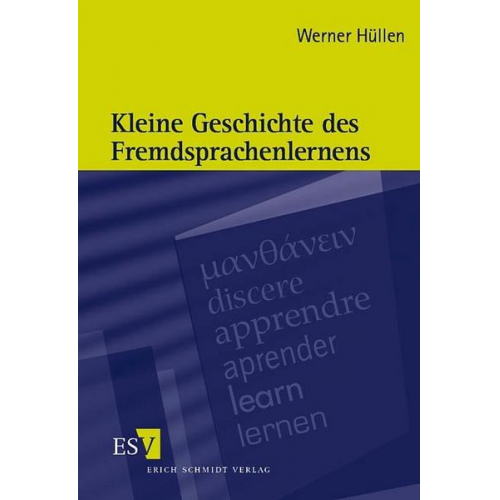 Werner Hüllen - Kleine Geschichte des Fremdsprachenlernens