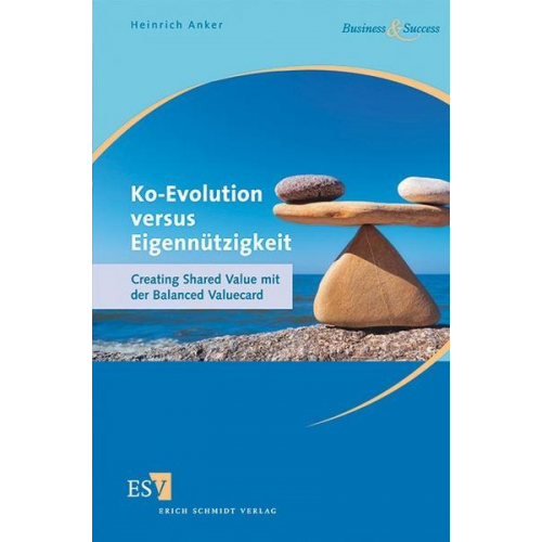 Heinrich Anker - Ko-Evolution versus Eigennützigkeit