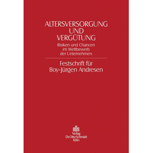 Wolfgang Förster & Alfred Gohdes & Stefan Recktenwald - Altersversorgung und Vergütung