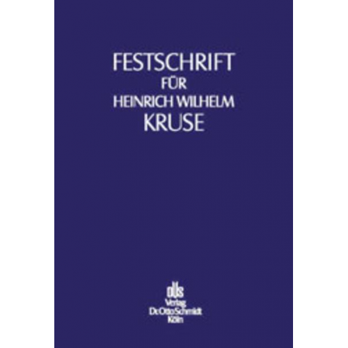 Walter Drenseck & Roman Seer - Festschrift für Heinrich Wilhelm Kruse zum 70. Geburtstag