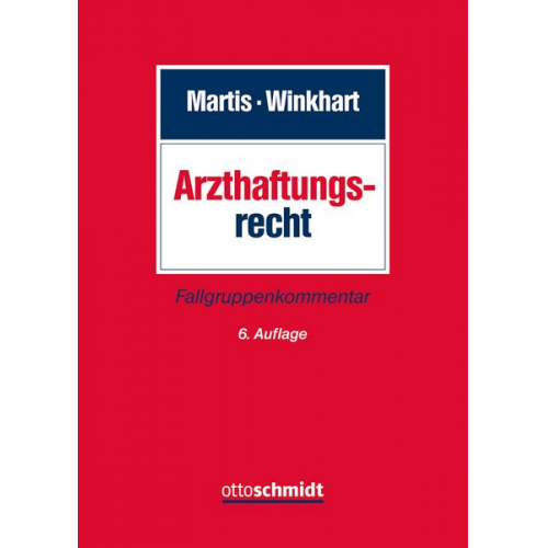 Rüdiger Martis & Martina Winkhart-Martis - Arzthaftungsrecht