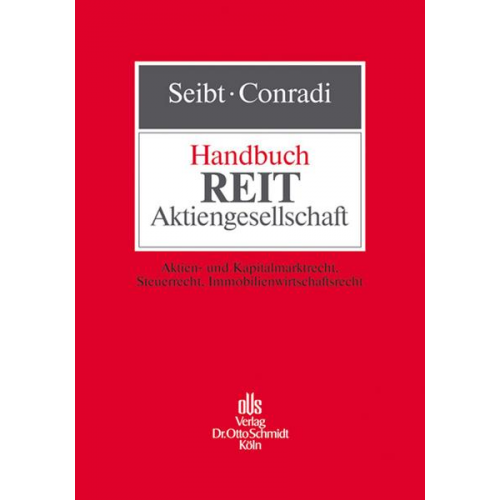 Ewald Völker & Hans Ch Voigt & Ulrich Blaas & Johannes Conradi & Klaus Elmendorff - Handbuch REIT-Aktiengesellschaft