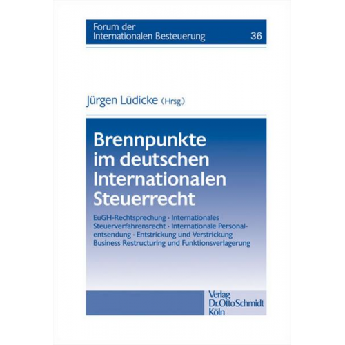 Jürgen Lüdicke - Brennpunkte im deutschen Internationalen Steuerrecht