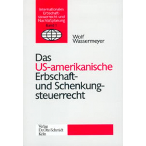 Wassermeyer & Wolf - Das amerikanische Erbschaft- und Schenkungsteuerrecht