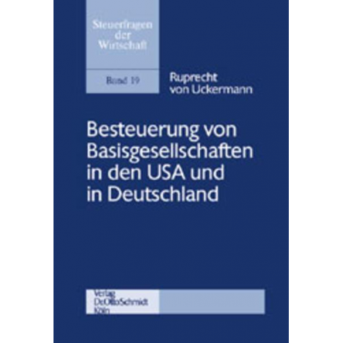 Ruprecht Uckermann - Besteuerung von Basisgesellschaften in den USA und in Deutschland