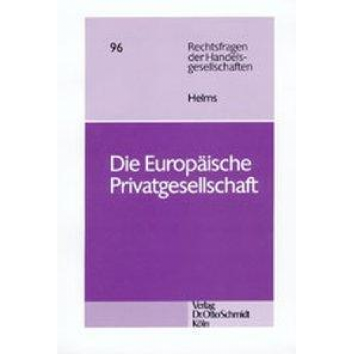 Dietmar Helms - Die Europäische Privatgesellschaft