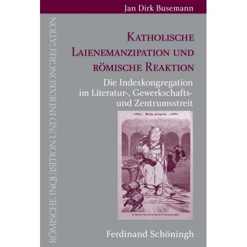 Jan Dirk Busemann - Katholische Laienemanzipation und römische Reaktion