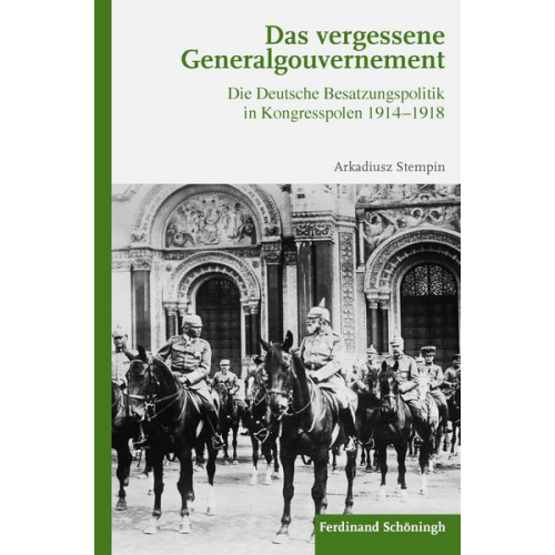 Arkadius Stempin - Das vergessene Generalgouvernement