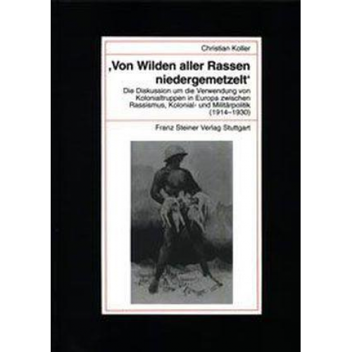 Christian Koller -  Von Wilden aller Rassen niedergemetzelt