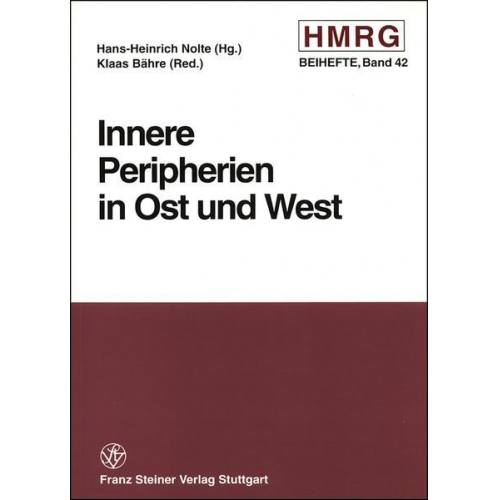 Hans-Heinrich Nolte - Innere Peripherien in Ost und West