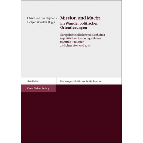 Ulrich van der Heyden & Holger Stoecker - Mission und Macht im Wandel politischer Orientierungen