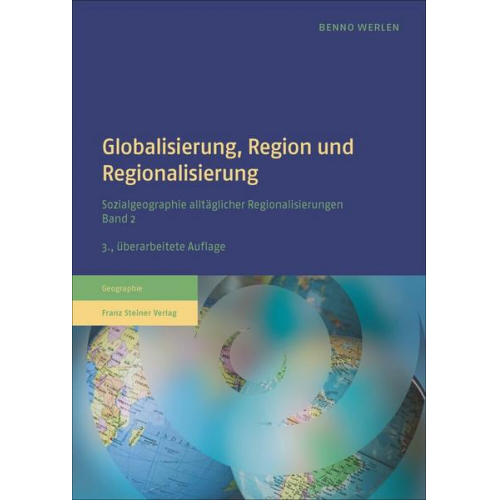 Benno Werlen - Globalisierung, Region und Regionalisierung