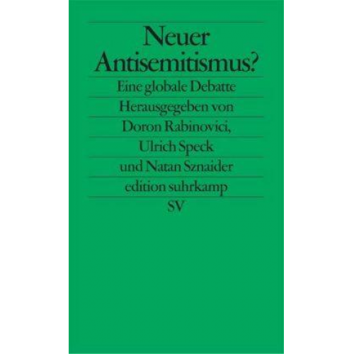 Doron Rabinovici & Ulrich Speck & Natan Sznaider - Neuer Antisemitismus?