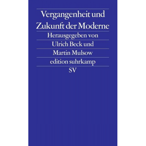 Vergangenheit und Zukunft der Moderne