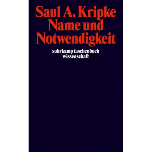 Saul A. Kripke - Name und Notwendigkeit