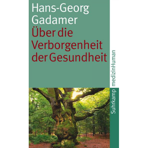 Hans-Georg Gadamer - Über die Verborgenheit der Gesundheit