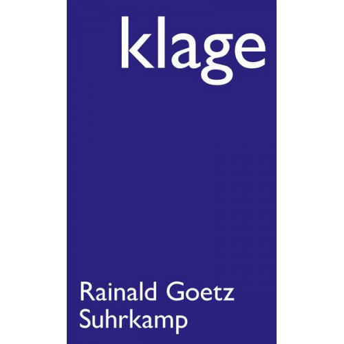 Rainald Goetz - Klage