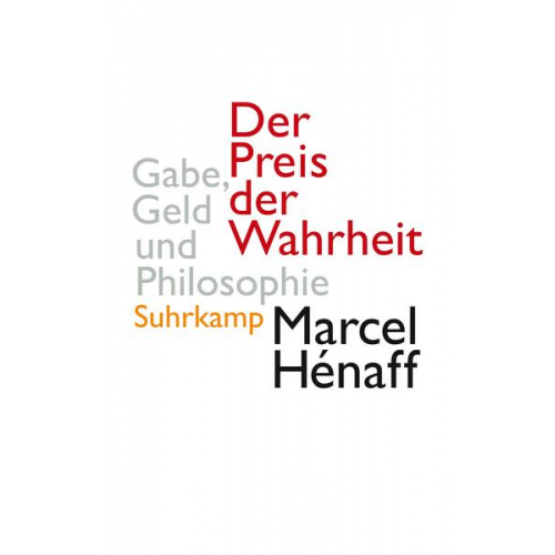 Marcel Hénaff - Der Preis der Wahrheit