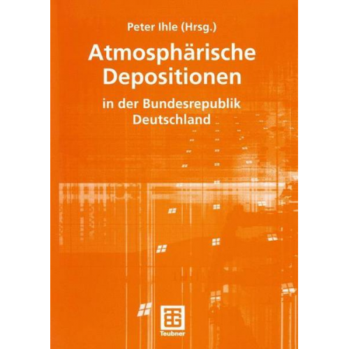 Peter Ihle - Atmosphärische Depositionen in der Bundesrepublik Deutschland