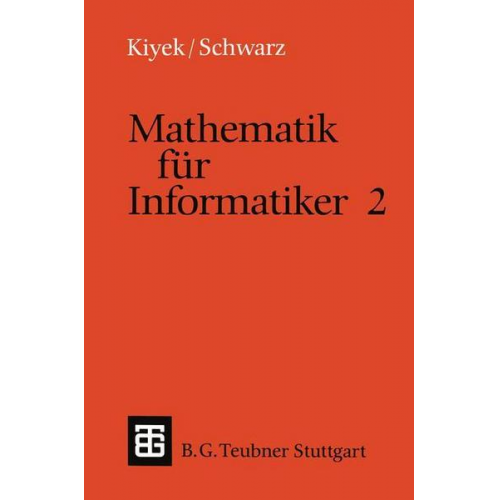 Karl-Heinz Kiyek & Friedrich Schwarz - Mathematik für Informatiker 2