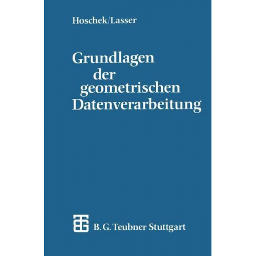 Josef Hoschek & Dieter Lasser - Grundlagen der geometrischen Datenverarbeitung