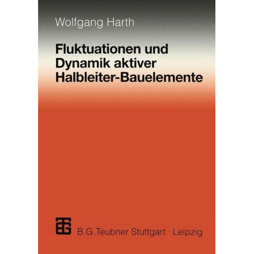 Wolfgang Harth - Fluktuationen und Dynamik aktiver Halbleiter-Bauelemente