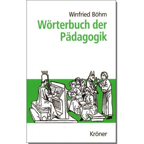 Winfried Böhm - Wörterbuch der Pädagogik