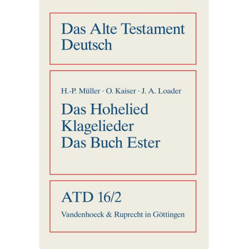 Otto Kaiser & James Alfred Loader & Hans-Peter Müller - Das Hohe Lied / Klagelieder / Das Buch Esther