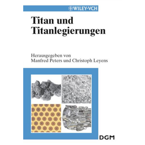 Manfred Peters & Christoph Leyens - Titan und Titanlegierungen