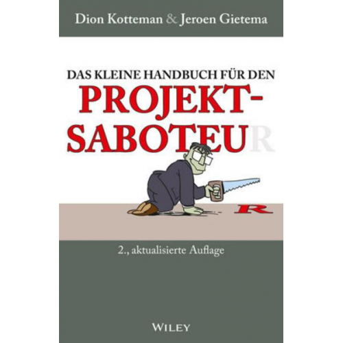 Dion Kotteman & Jeroen Gietema - Das kleine Handbuch für den Projektsaboteur