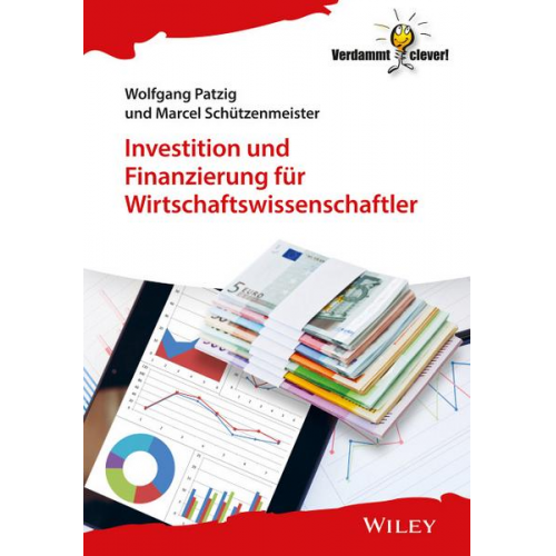 Wolfgang Patzig & Marcel Schützenmeister - Investition und Finanzierung