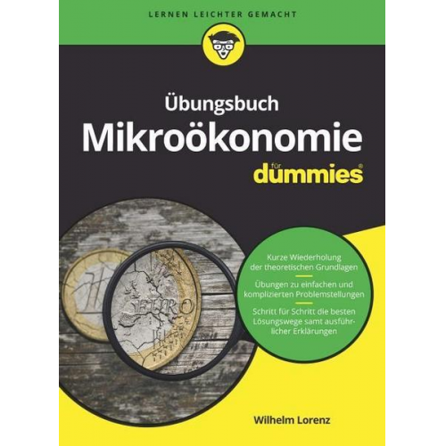 Wilhelm Lorenz - Übungsbuch Mikroökonomie für Dummies