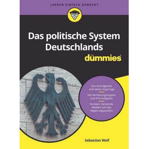 Sebastian Wolf - Das politische System Deutschlands für Dummies