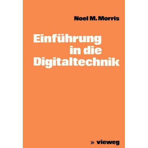 Noel M. Morris - Einführung in die Digitaltechnik