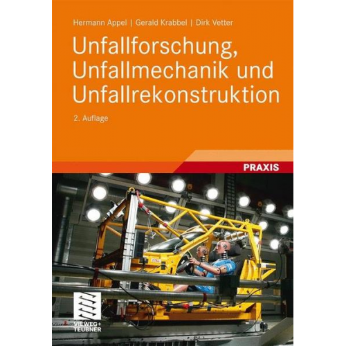 Dirk Vetter & Gerald Krabbel & Hermann Appel - Unfallforschung, Unfallmechanik und Unfallrekonstruktion