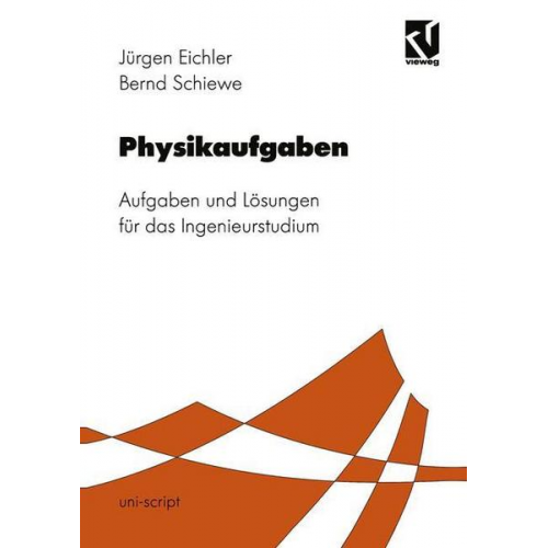 Jürgen Eichler & Bernd Schiewe - Physikaufgaben